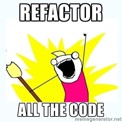 REFACTOR ALL THE CODE